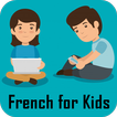 Learn French Vocabulary For Kids