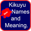 Kikuyu Baby Names and Meaning