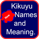 Kikuyu Baby Names and Meaning APK