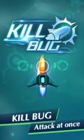 Kill Bug - Infinity Shooting โปสเตอร์