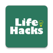 Life Hacks - Daily Routine Tips