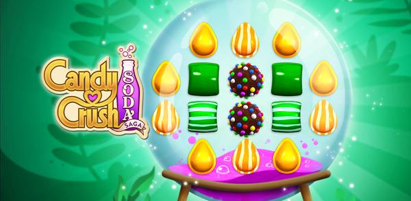 Einfache Schritte zum Herunterladen von Candy Crush Soda Saga auf Ihr Gerät image