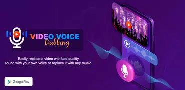 Video Voice Dubbing