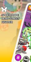 Spider Rope Hero Street fighte الملصق