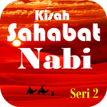 Kisah Sahabat Nabi ~2~