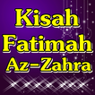 Kisah Fatimah Az-Zahra as