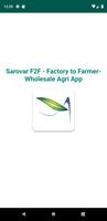 Sarovar F2F -Factory to Farmer- Wholesale Agri App poster