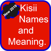 Kisii names and Meaning