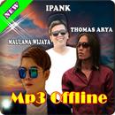 APK Maulana Wijaya, Thomas Arya, Ipank Mp3 offline