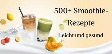 500 + gesunde Smoothie-Rezepte