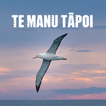 ”Te Manu Tāpoi