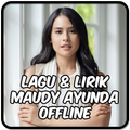 Lagu Lirik Maudy Ayunda Offline