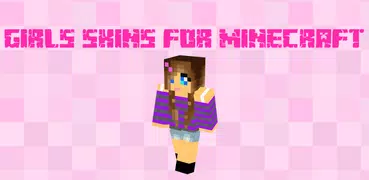 Girls Skins for Minecraft PE