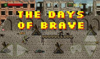 The Days of brave Affiche