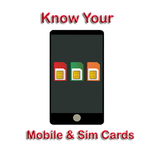 Know Your Mobile and Sim Cards
