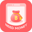 Need Money