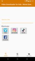 Video Downloader for Hub - Movie Downloader الملصق