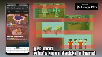 Whos Your Daddy Maps for MCPE ポスター