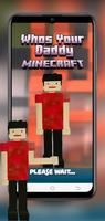 Whos Your Daddy Maps for MCPE screenshot 1