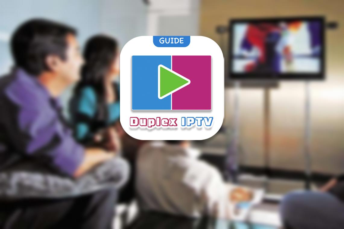 Gratis Duplex IPTV Tips 4k player TV Box for Android - APK Download
