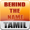 Behind the Name - Tamil