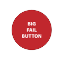 BIG FAIL BUTTON