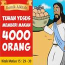 Komik Alkitab Tuhan Yesus Memberi Makan 4000 Orang APK