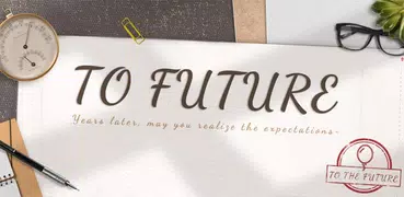 ToFuture - Write a letter to you in the future