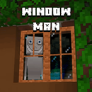 Window Man mod for MCPE APK