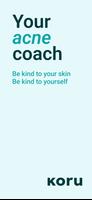 Koru - Your Acne Coach Affiche