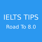 IELTS Tips - Preparation - Road to 8.0 Free icône