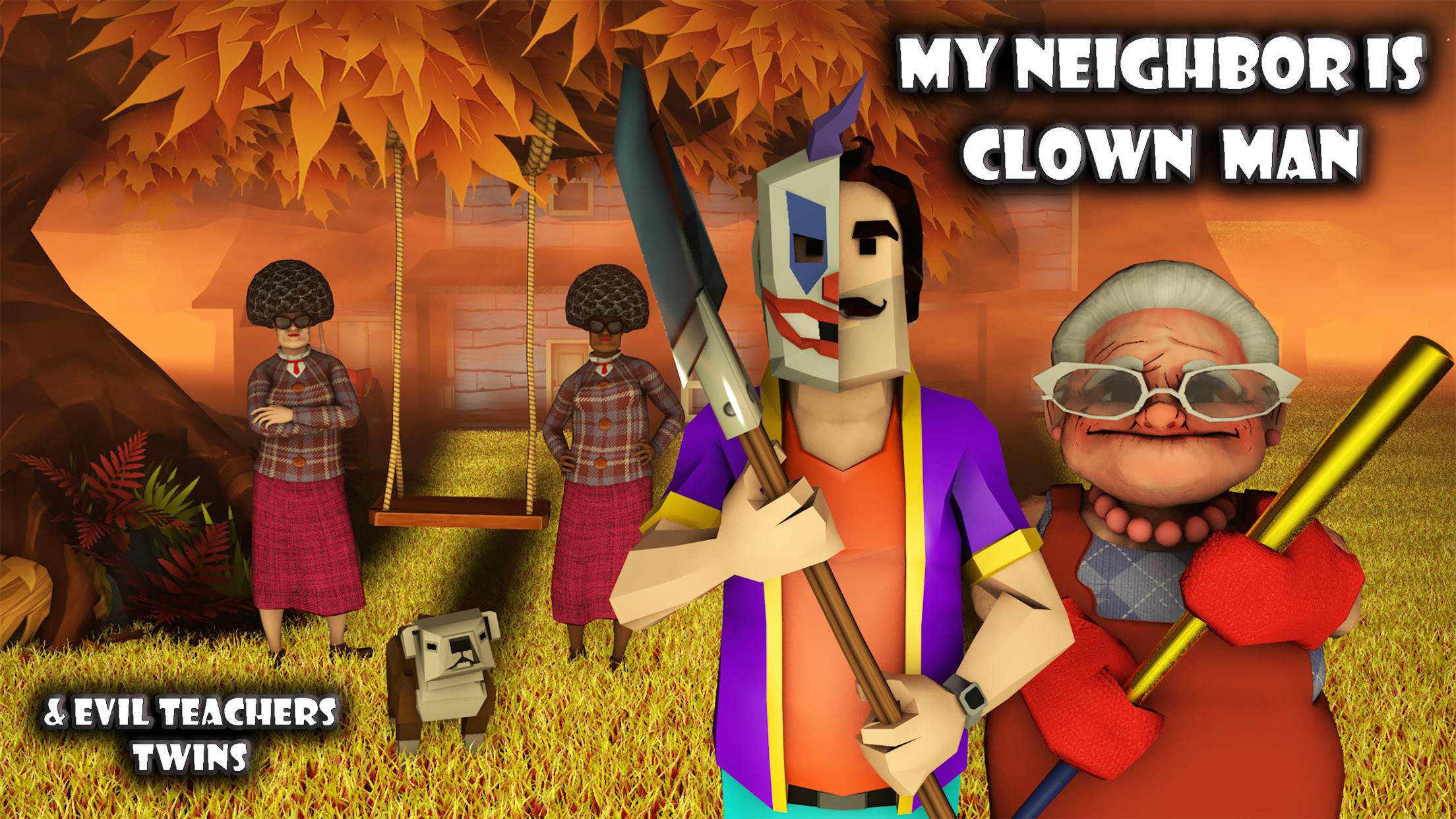Скачай клоуна соседа. Клоун сосед игра. Neighbor сосед клоун. My Neighbor is Clown man. Клоун сосед игра два.