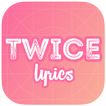 Twice Songs Lyrics & Wallpaper