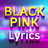 BLACKPINK Lyrics APK
