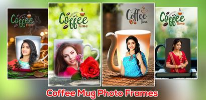 Coffee Mug Photo Frames Plakat
