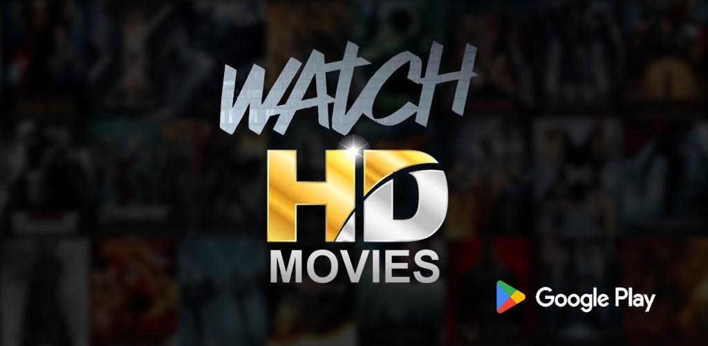 Watch HD Movies 2024 APK for Android Download
