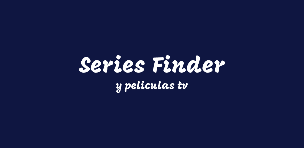 Cómo descargar la última versión de Series Finder : y Peliculas TV APK 4.0 para Android 2026