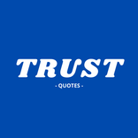 Trust Sayings and Quotes