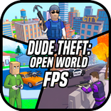 Dude Theft: Open World FPS