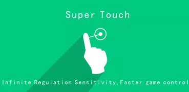 Super Touch -speed sensitivity