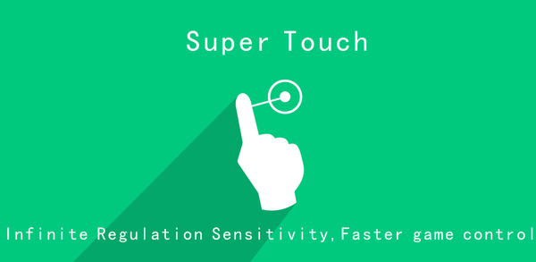 Làm cách nào để tải xuống Super Touch - Độ nhạy siêu tốc trên điện thoại của tôi? image