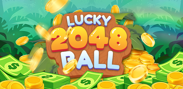 How to Download Lucky 2048 Ball on Mobile image