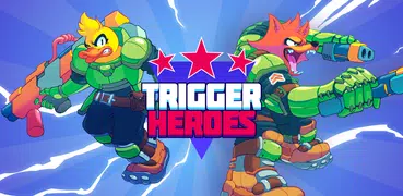 Trigger Heroes
