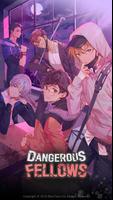 Dangerous Fellows:Otome Dating โปสเตอร์