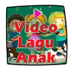 Video Lagu Anak