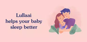 Lullaai - Baby Sleep Training