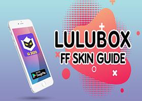 برنامه‌نما LULU guide BOX free SKINS and tips عکس از صفحه