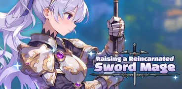 Raising Reincarnated SwordMage