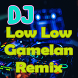 DJ Low Low Gamelan Remix