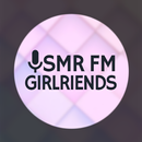 ASMR FM - Girlfriends Roleplay APK